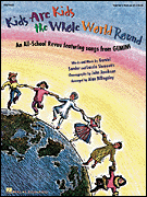Kids Are Kids the Whole World Round Teacher's Edition